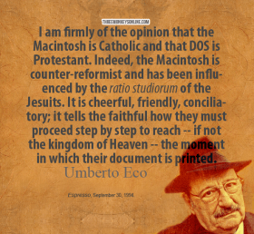Umberto Eco – The Holy War, Mac (Catholic) vs DOS (Protestant)